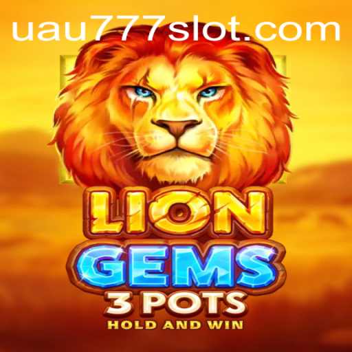 LionGems3pots: An Exciting New Game Experience with UAU777 Features